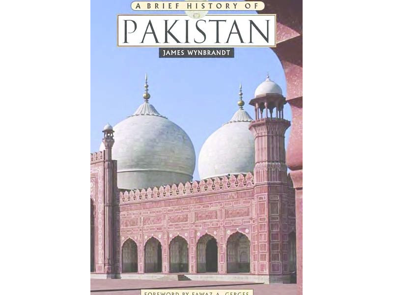 A Brief History of Pakistan by James Wynbrandt